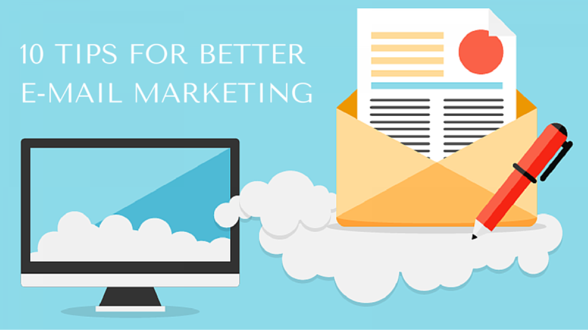 10 tips for better e mail marketing