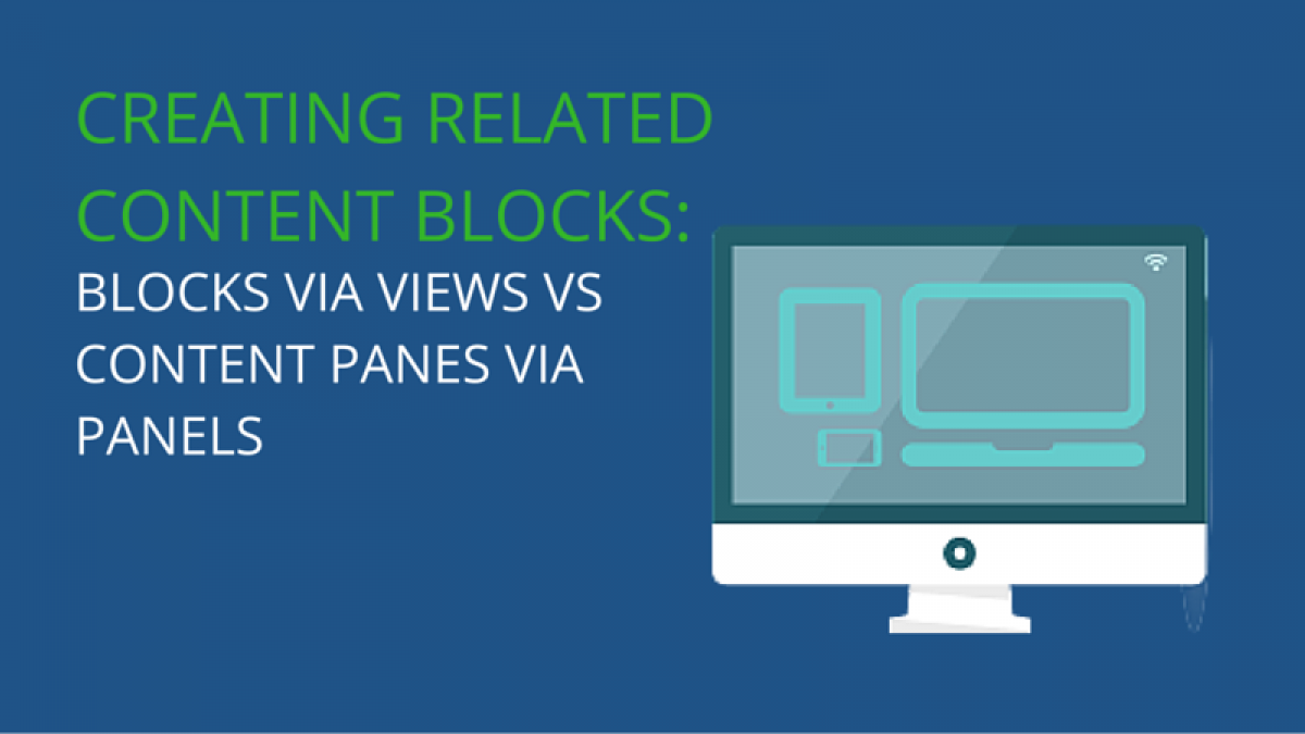 Creating Related Content Blocks: Side-by-side comparison of Blocks via Views vs Content Panes via Panels add heading 5
