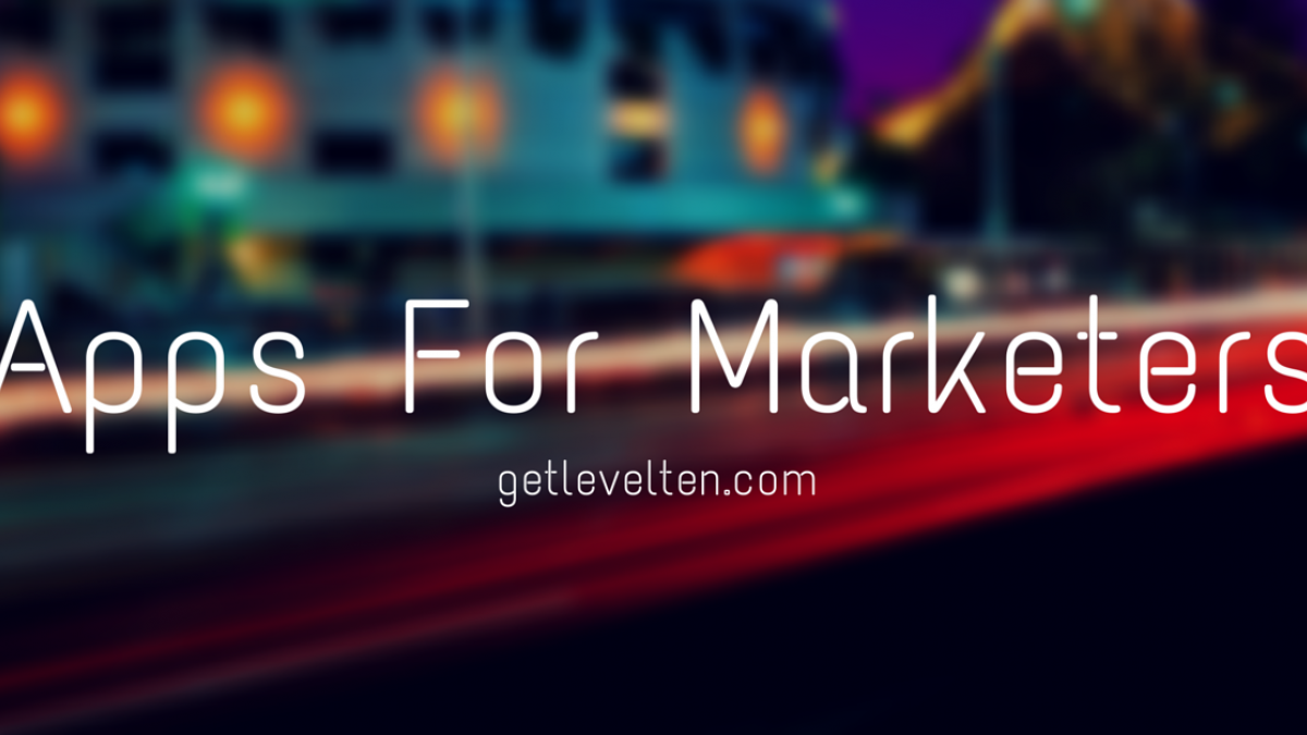 Apps for the Busy Marketer apps for marketers