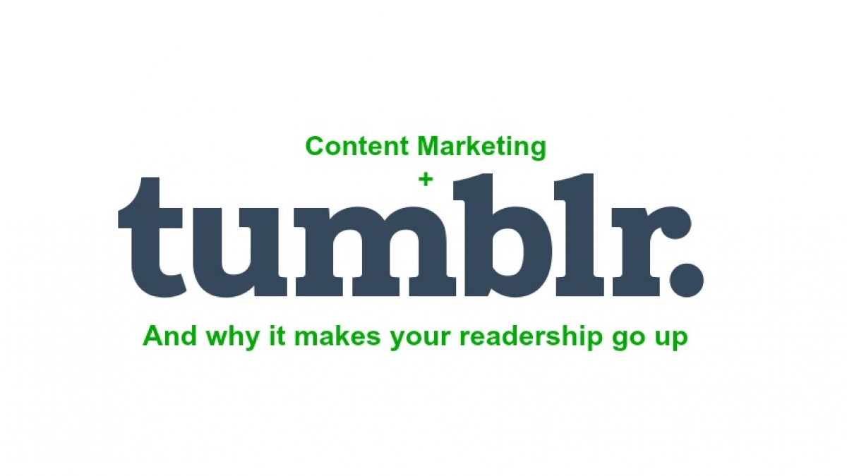 Why Content Marketing Thrives on Tumblr tumblr and content marketing