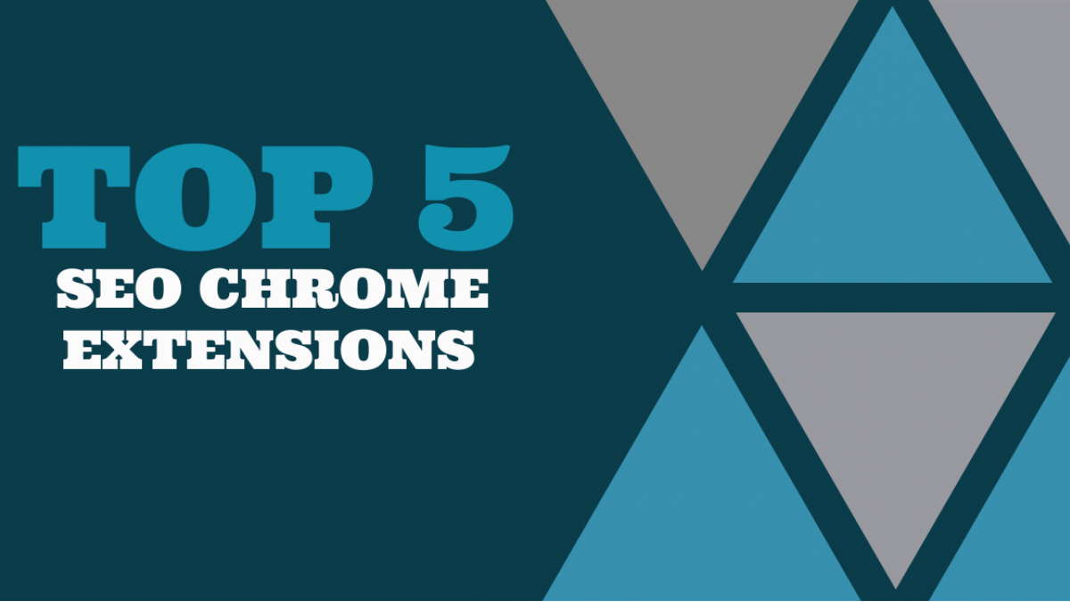 top 5 seo chrome extensions