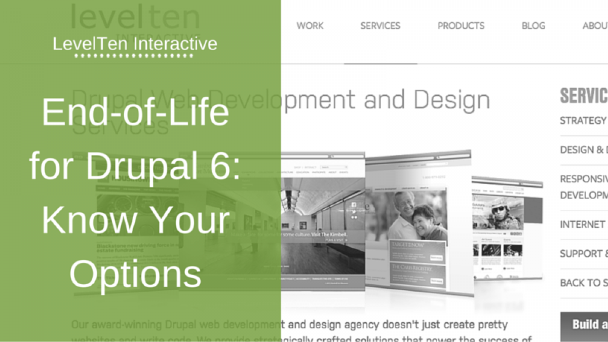 End-of-Life for Drupal 6: Know Your Options end of life for drupal 6 know your options