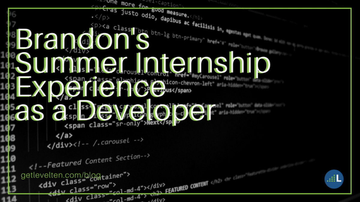 Brandon's summer internship experience as a developer Brandon's summer internship experience as a developer