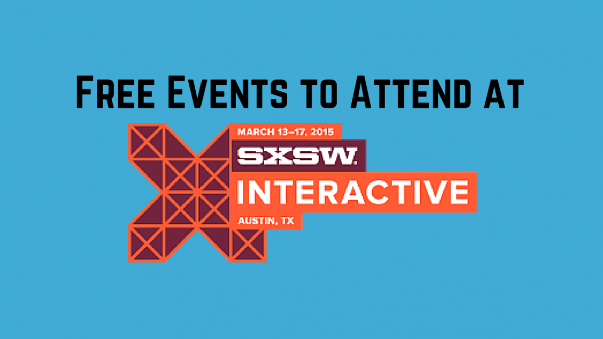 Events to Attend at SXSW Interactive Week free events