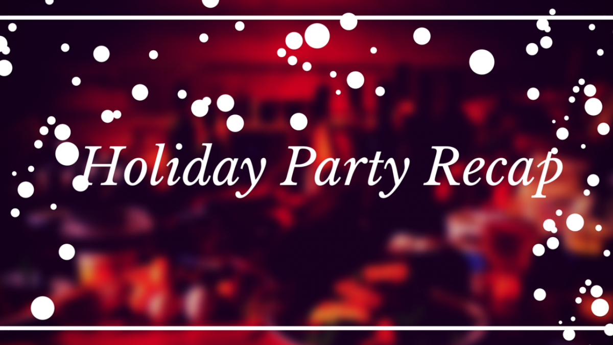 holiday party recap