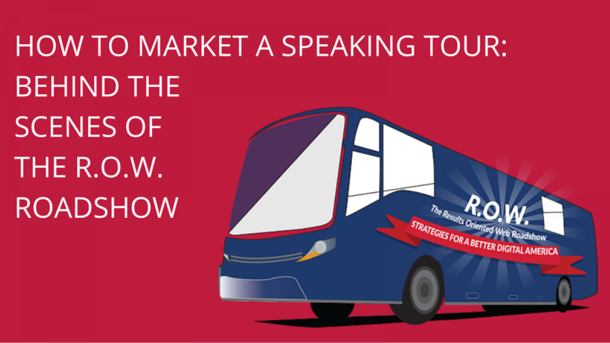 How to Market a Speaking Tour: Behind the Scenes of the R.O.W. Roadshow ROW Show