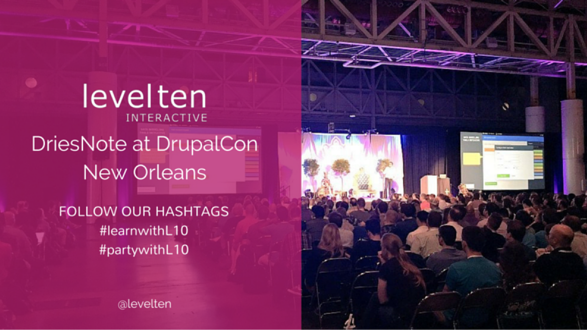 LevelTen and Dries Keynote at DrupalCon New Orleans 2016 levelten and driesnote at drupalcon new orleans 2016