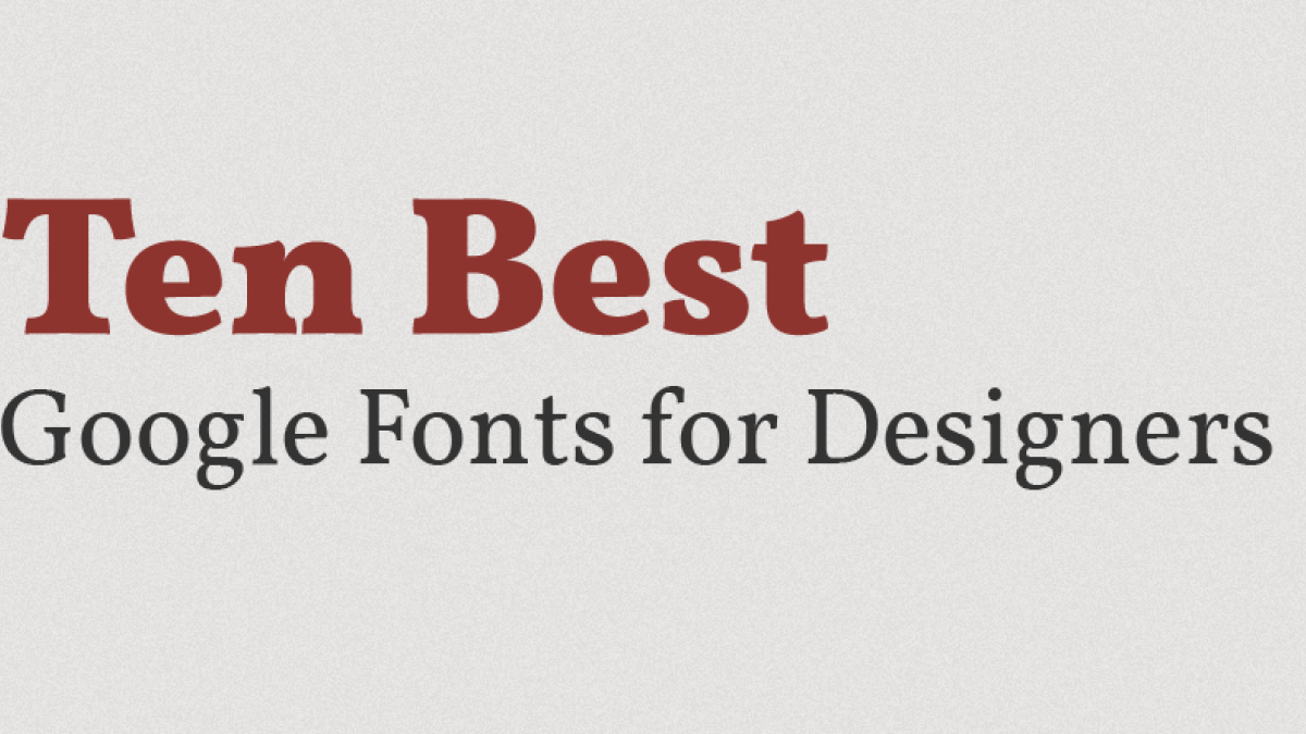 10-best-google-fonts-for-typography-levelten-dallas-tx