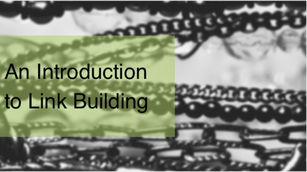 An Introduction to Link Building an introduction to link building