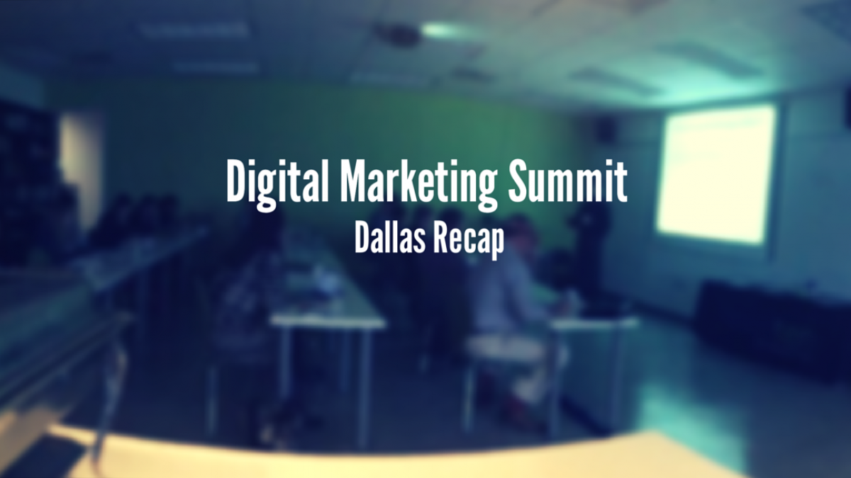 Dallas Digital Marketing Summit Recap LevelTen Dallas, TX