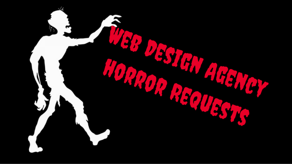 web design agency horror requests1