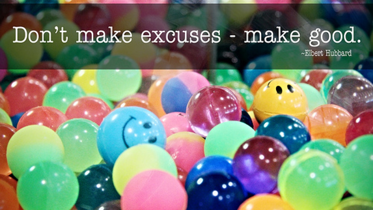 dont make excuses